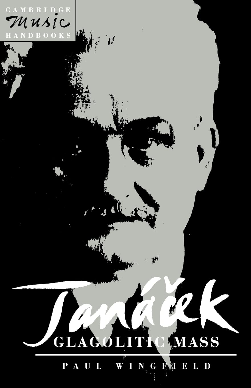 Janacek: Glagolitic Mass (Cambridge Music Handbooks)