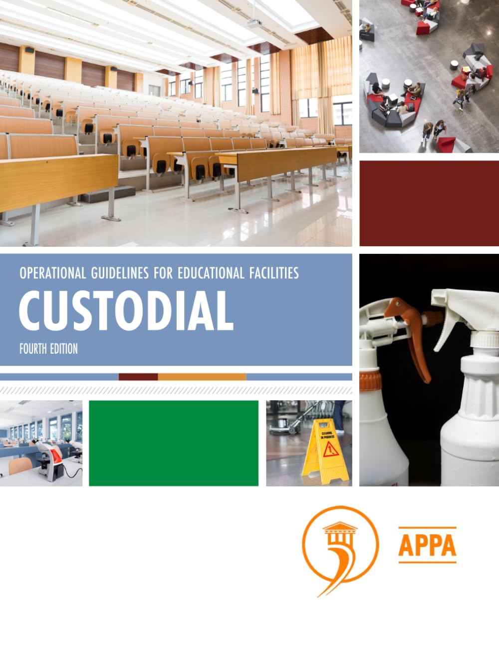 Operational Guidelines for Educational Facilities: Custodial (Fourth Edition)