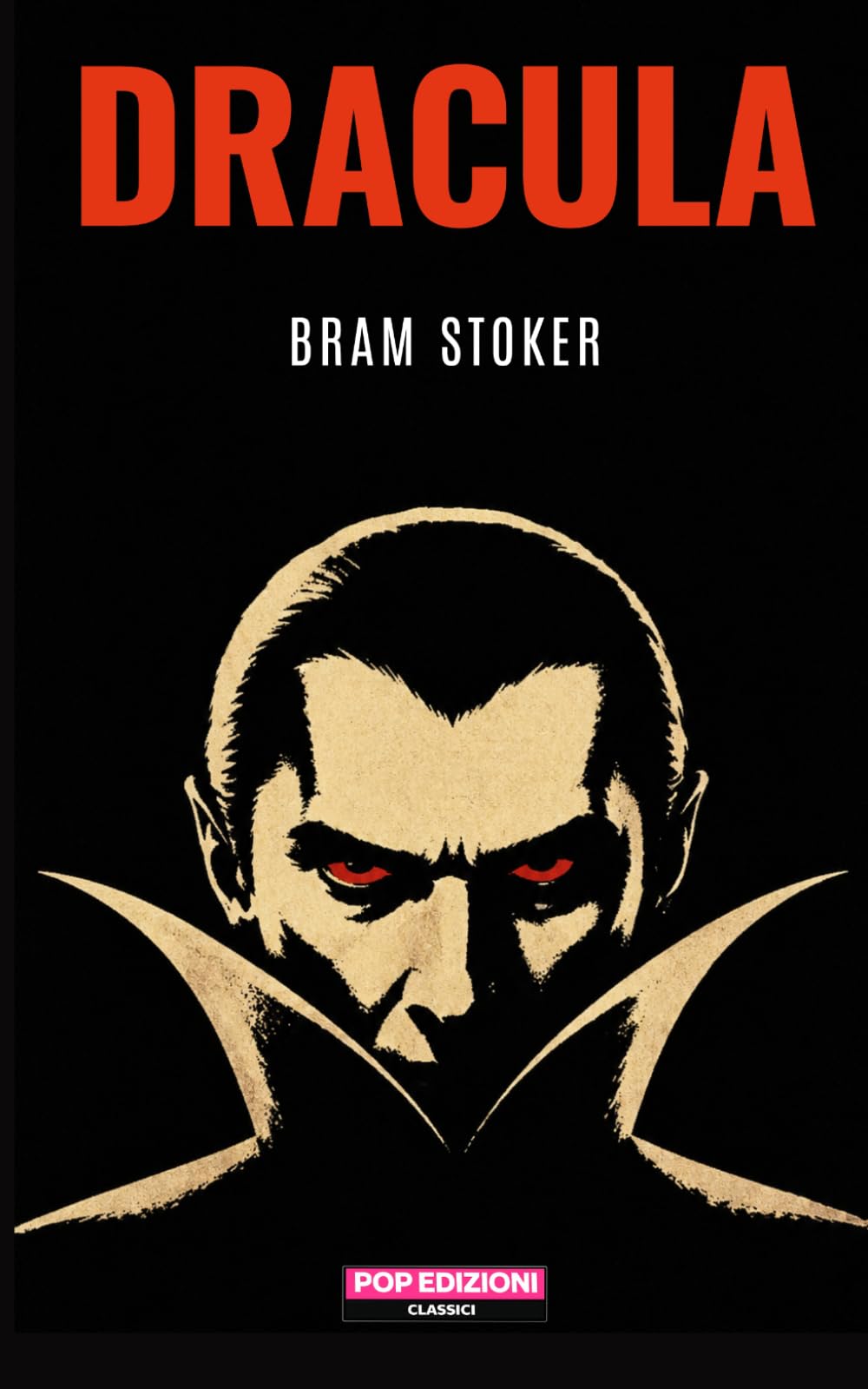 Dracula: Nuova traduzione originale moderna by POP Edizioni