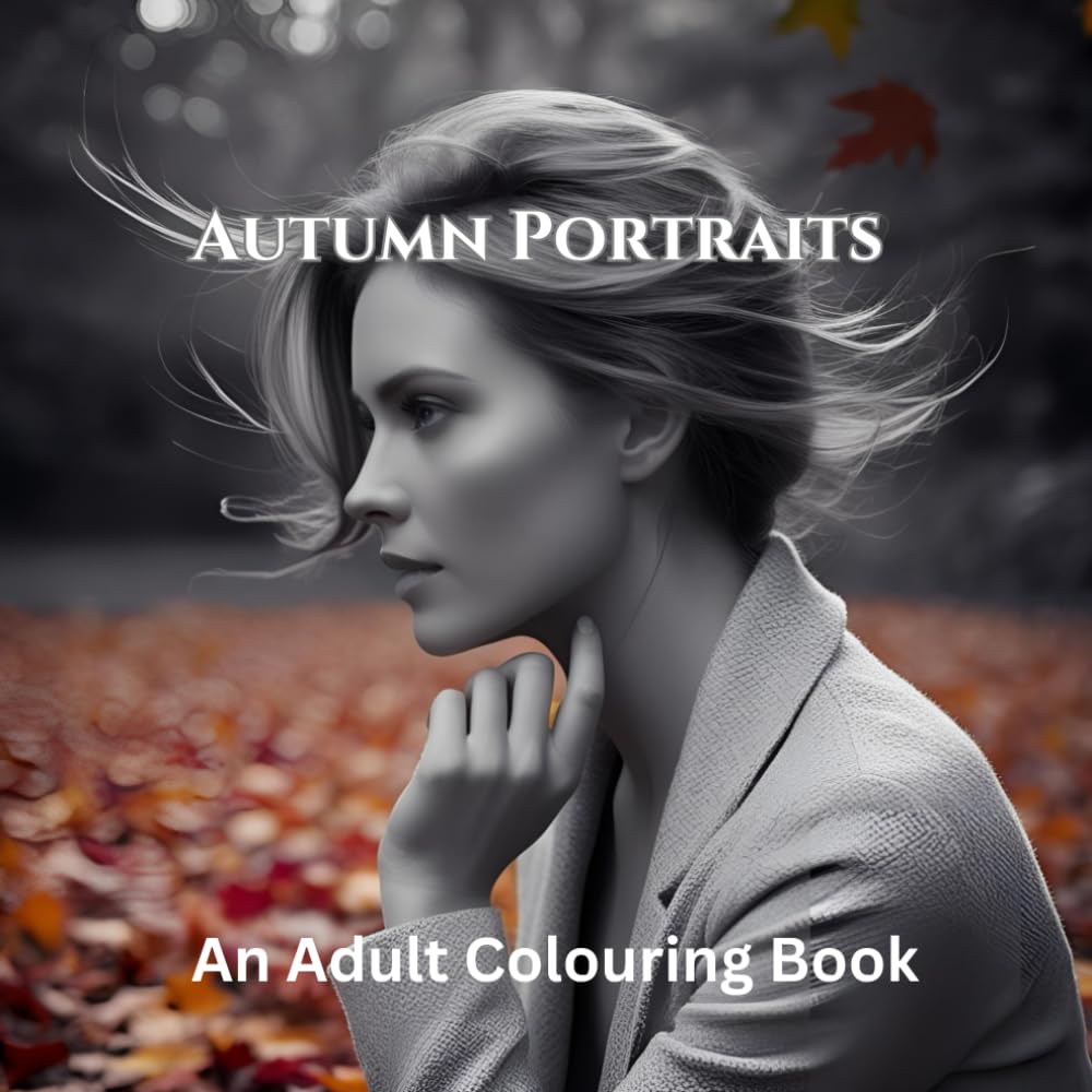 Autumn portraits. Adult colouring book: Greyscale portraits of women during autumn