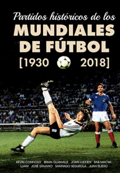 Partidos Históricos de los Mundiales de Fútbol