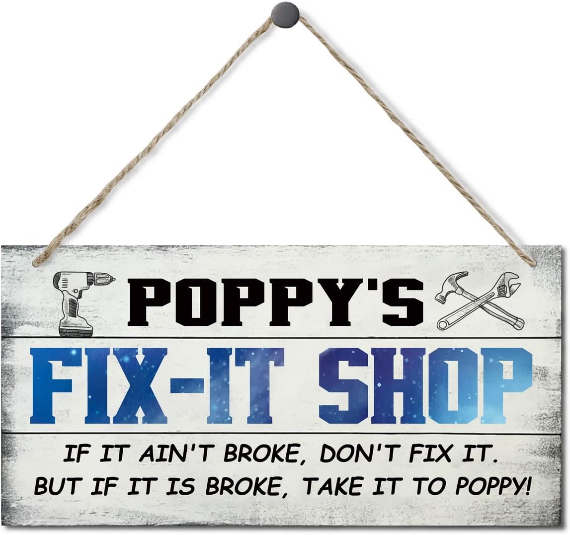 Vintage Style Sign, Poppy's Fix-It Shop If It Ain't Broke, Don't Fix It. But If It Is Broke, Take It To Poppy! Hanging Wood Sign Home Decorative, Printed Wood Wall Art Sign, Gift for Grandpa 12x6 in