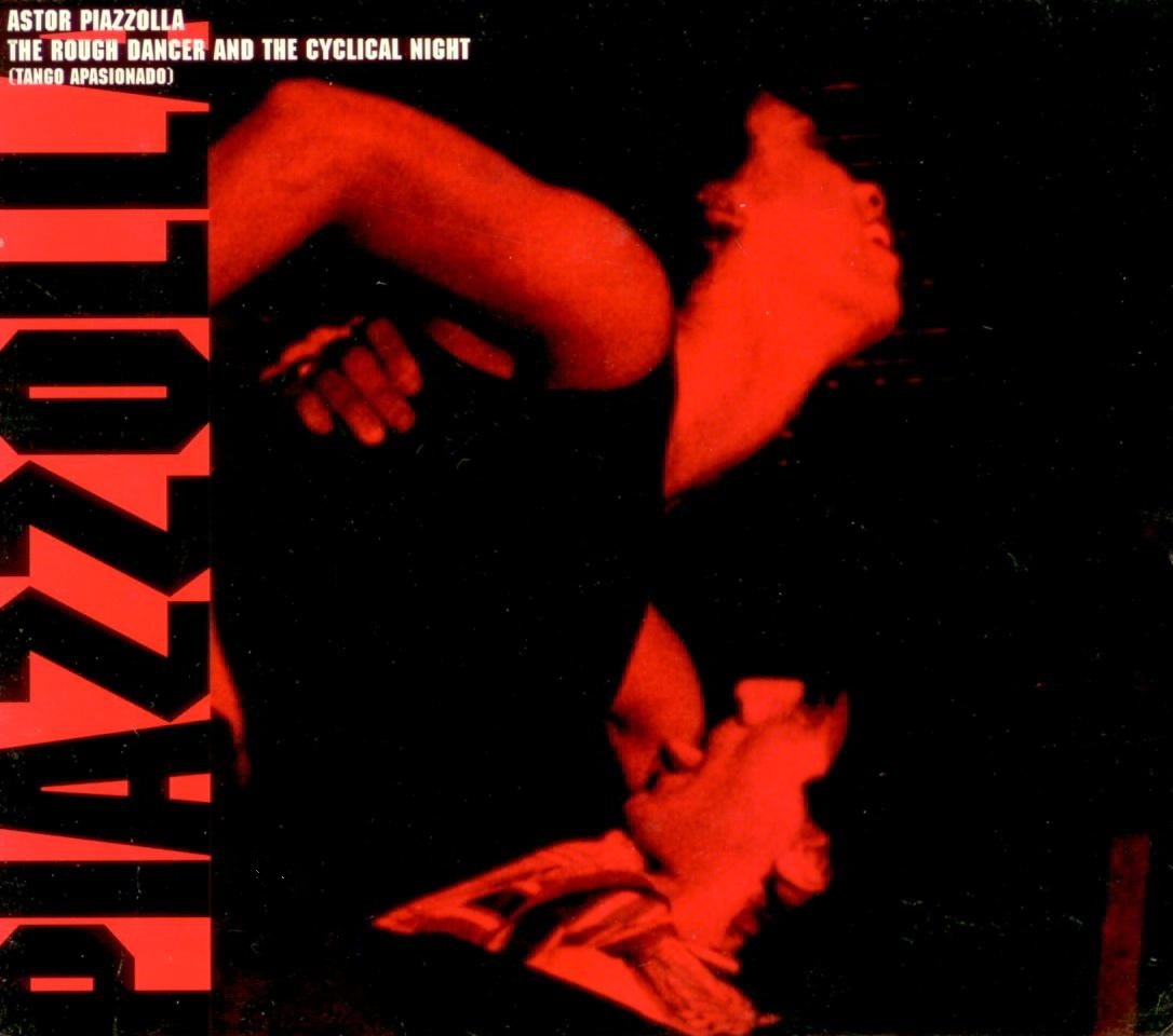 The Rough Dancer and the Cyclical Night (Tango Apasionado) [Audio CD]