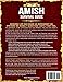The Complete Amish Survival Guide: Self-Sufficient Living with a Practical Cookbook, No-Electricity Baking, Home Apothecary, Traditional Homestead Skills, and Food Preservation