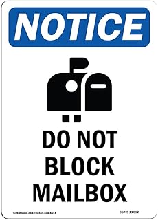OSHA Notice Signs - Do Not Block Mailbox Sign with Symbol | Extremely Durable Made in The USA Signs or Heavy Duty Vinyl Label Decal | Protect Your Construction Site, Warehouse & Business