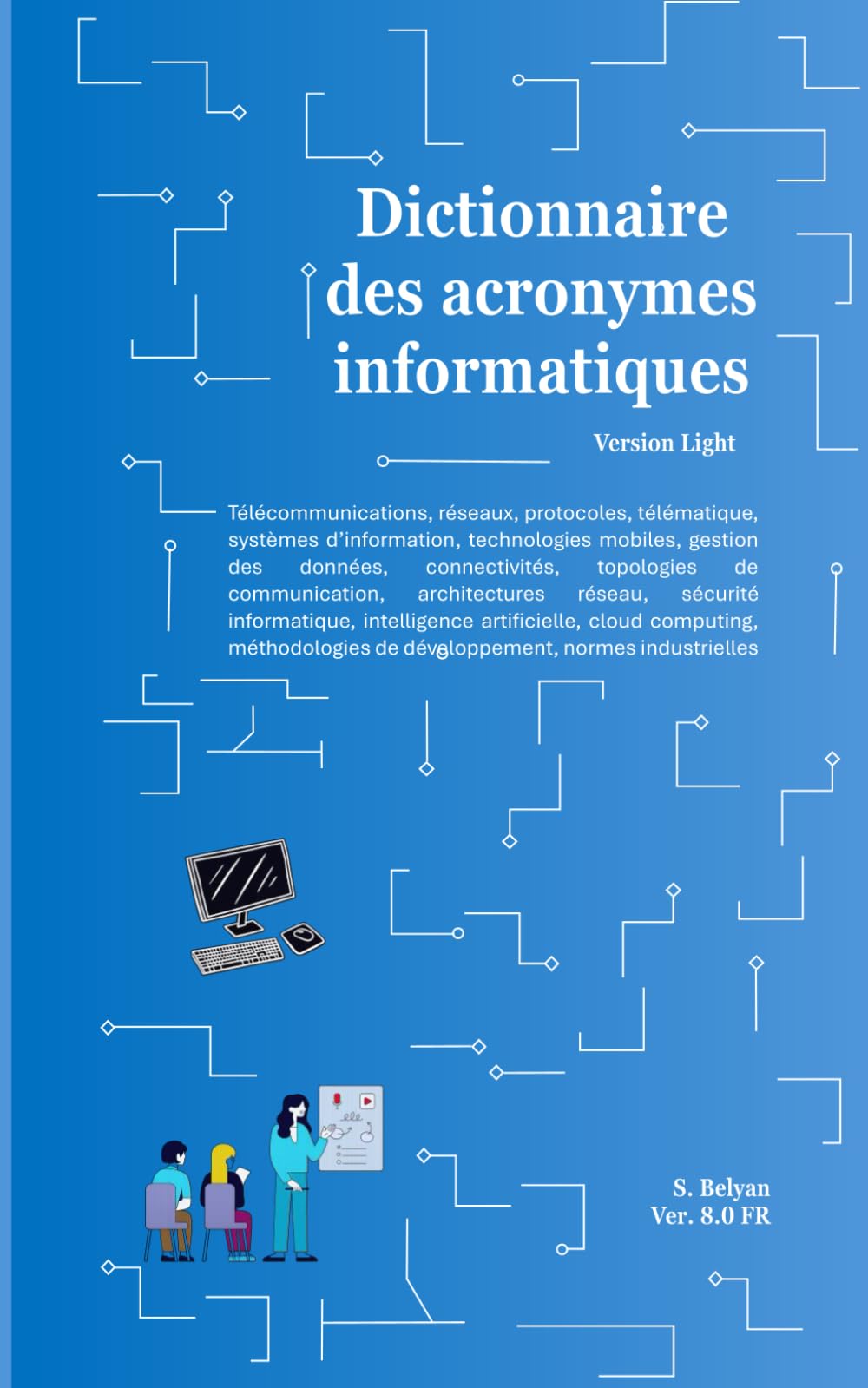 Encyclopédie des acronymes informatiques: Version Light