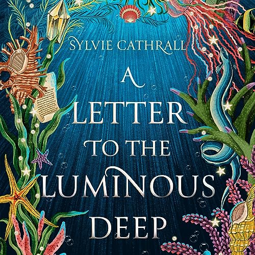A Letter to the Luminous Deep by Sylvie Cathrall episode artwork