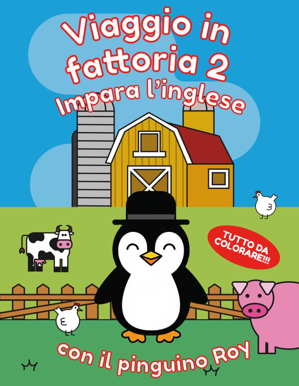 Impara l’inglese con il pinguino Roy: Viaggio in fattoria 2: I viaggi del pinguino Roy