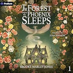The Forest Where the Phoenix Sleeps Audiolibro Por Brooke Marley Jones arte de portada