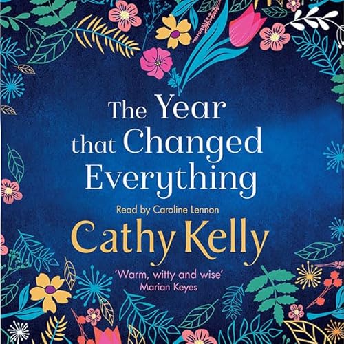 The Year That Changed Everything Audiolivro Por Cathy Kelly capa