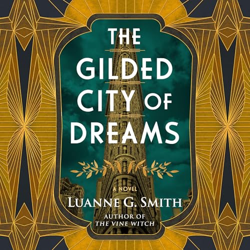 Page de couverture de The Gilded City of Dreams