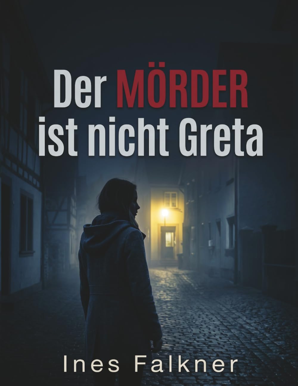 Der Mörder ist nicht Greta: Das große Krimi-Rätsel: 30.000 Verdächtige, 18 Hinweise, 1 Täter