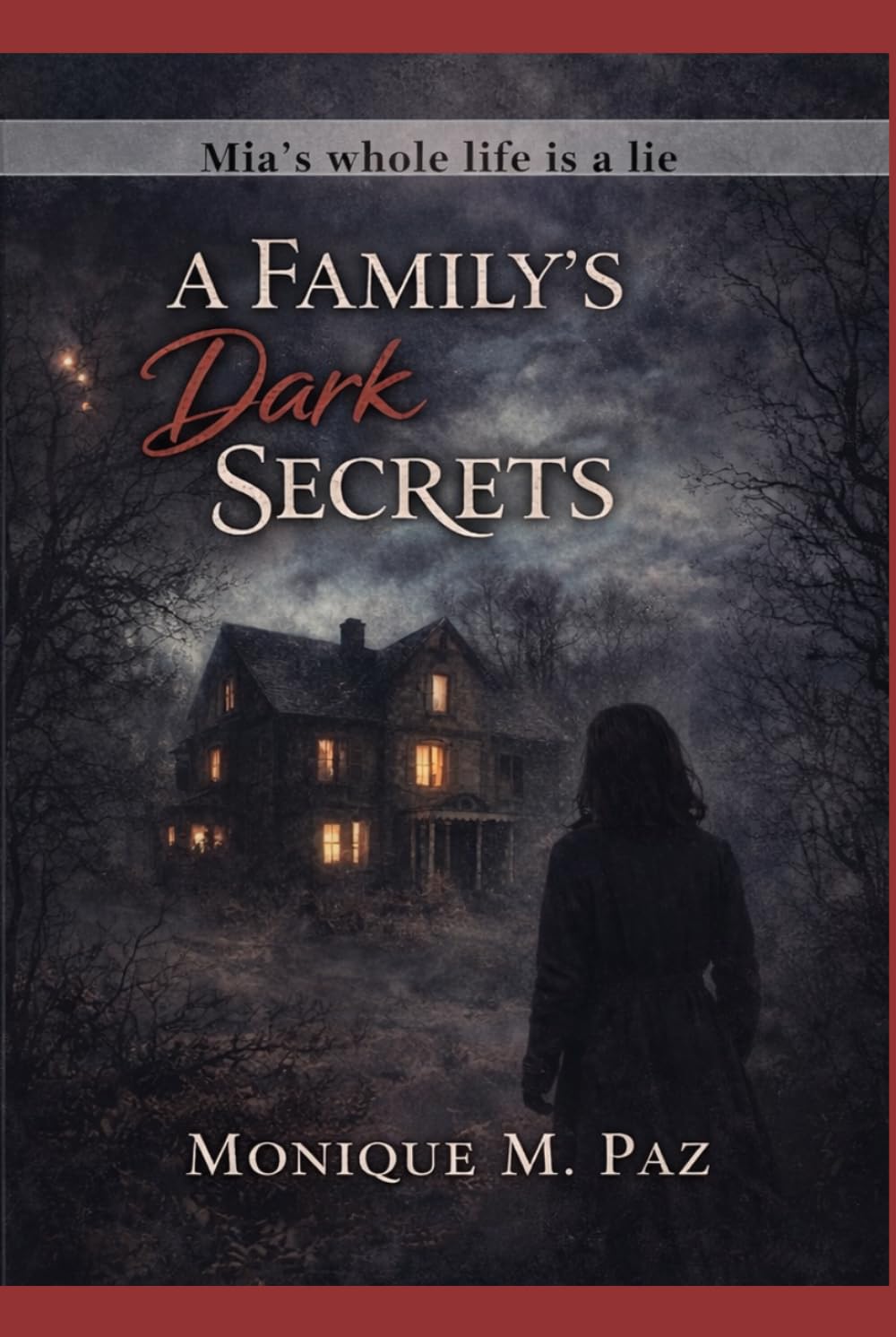 Mia's Whole Life is a Lie: A Family's Dark Secrets