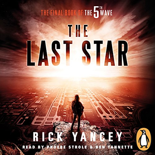 The Last Star The 5th Wave, Book 3 Rick Yancey,