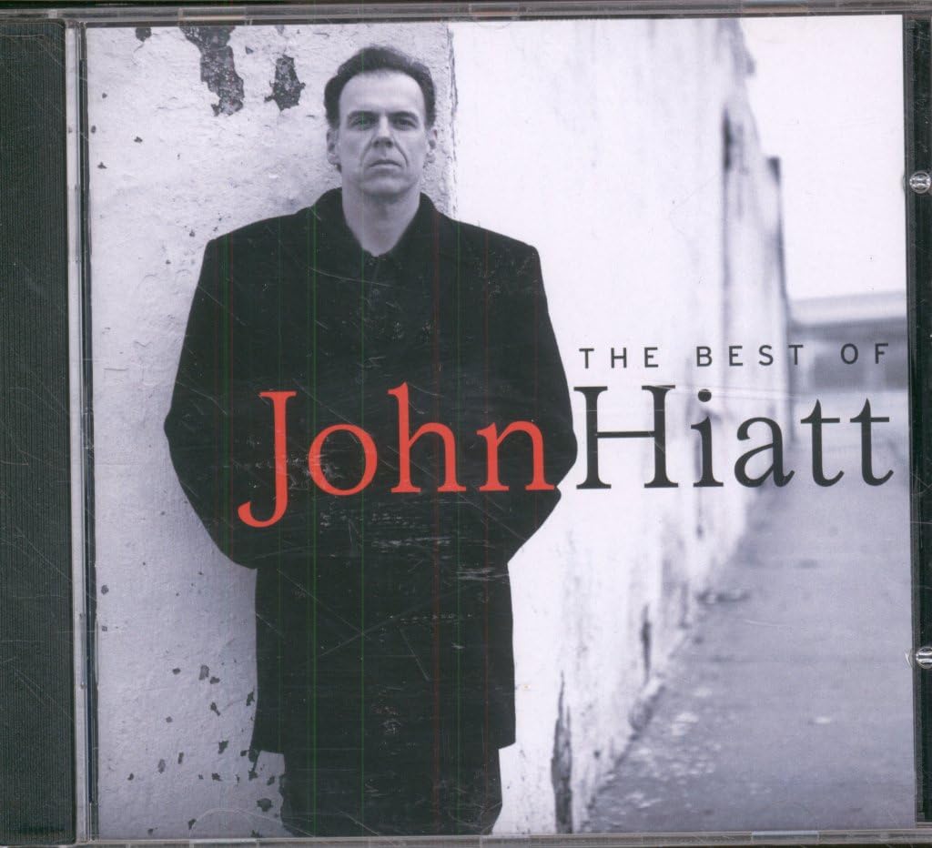 The Best Of John Hiatt