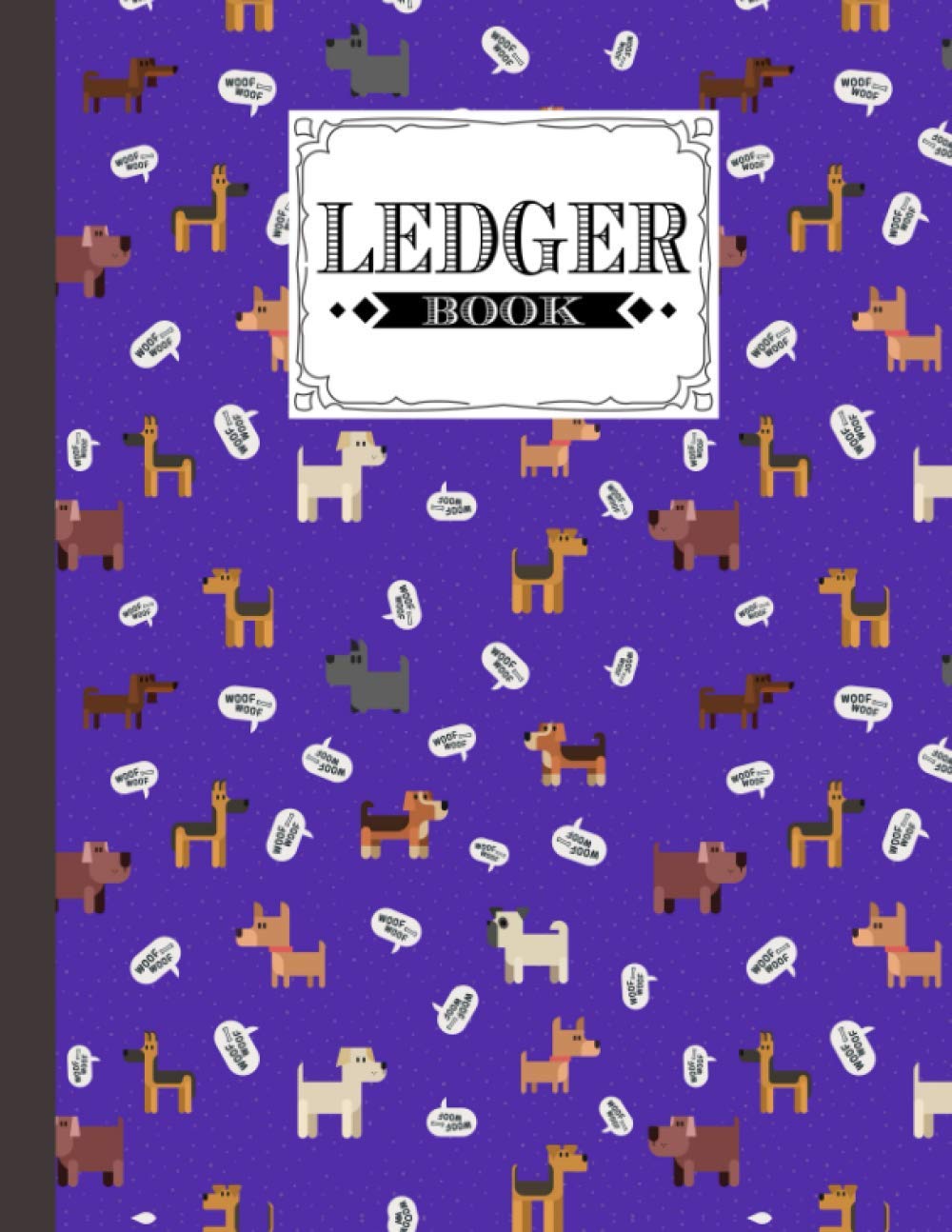 Ledger Book: Dogs Ledger Book, Record Income and Expenses, 120 Pages, Size 8.5" x 11"