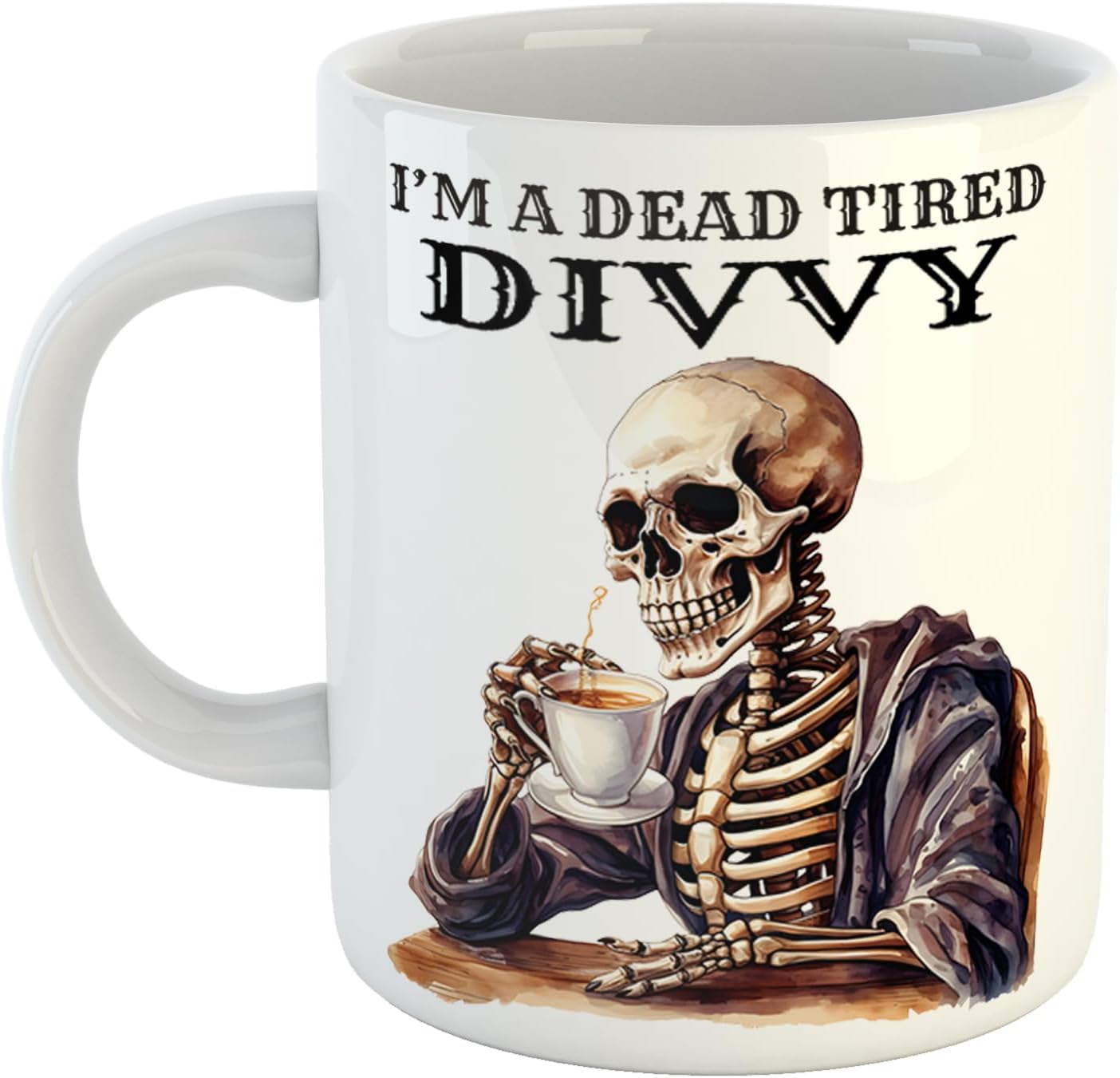 Unique I'm a Dead Tired Divvy Mug with Skeleton Drinking Coffee Gift for Gothic Professionals, 11 oz Ceramic Mug
