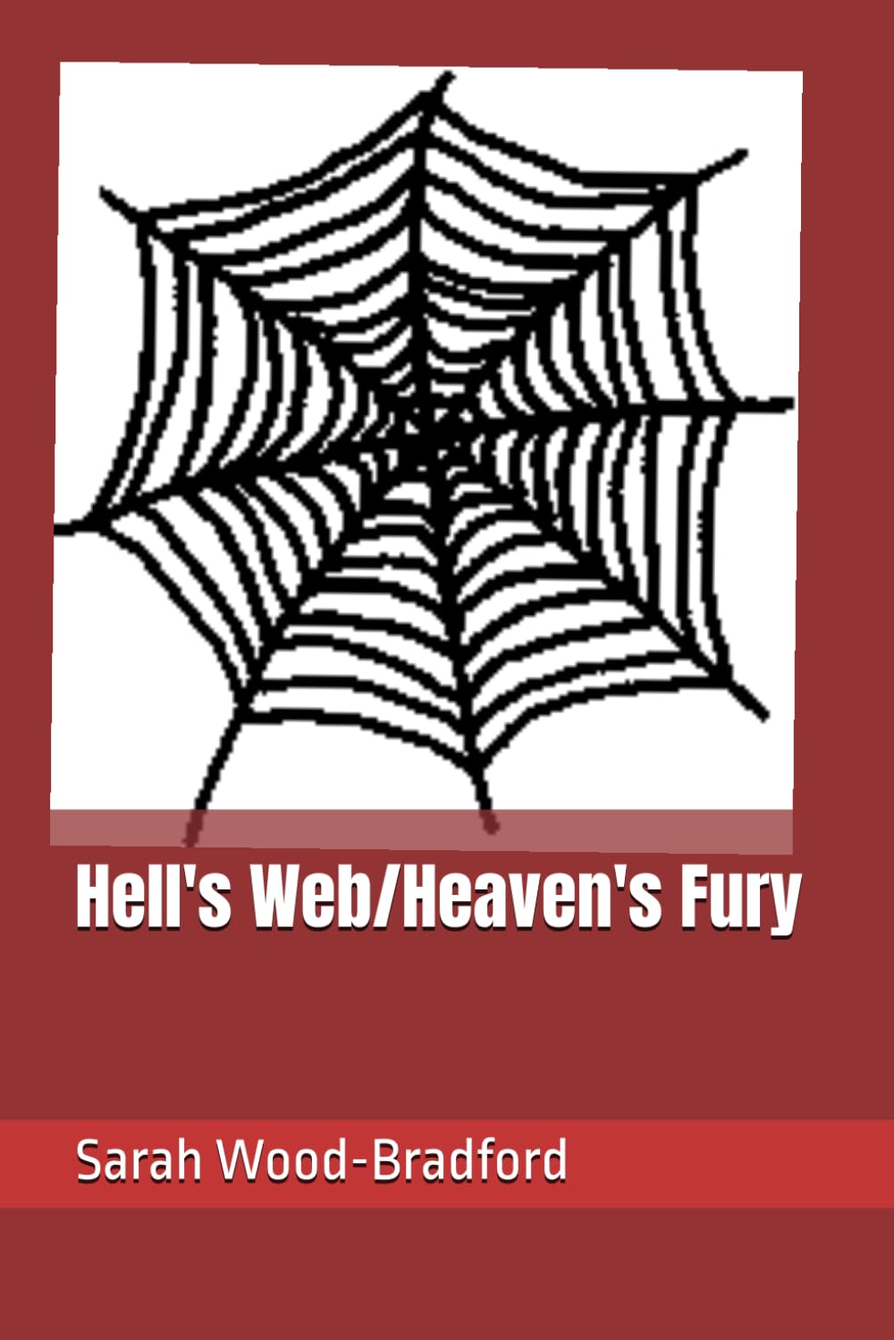 Hell's Web/Heaven's Fury