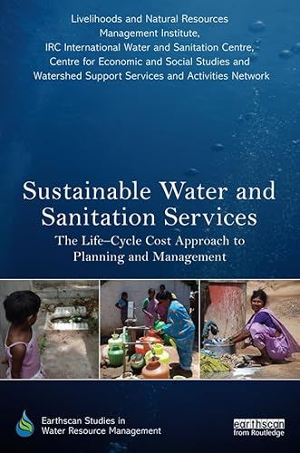 Sustainable Water and Sanitation Services: The Life-Cycle Cost Approach to