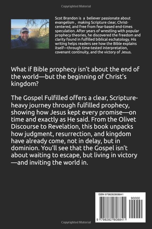 The Gospel Fulfilled: A Layman's Guide to Understanding Bible Prophecy and Living in the Finished Work of Christ (The Fulfillment Series) - Image 2
