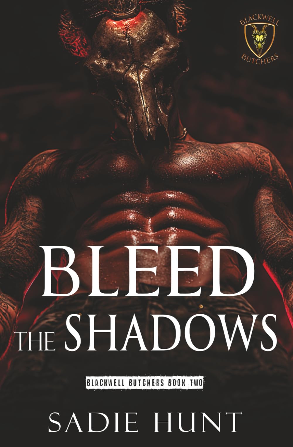 Bleed the Shadows: A Dark Why Choose Romance (Blackwell Butchers)