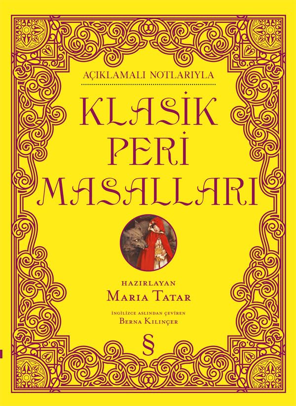 Açıklamalı Notlarıyla Klasik Peri Masalları (Ciltli Renkli Resimli)