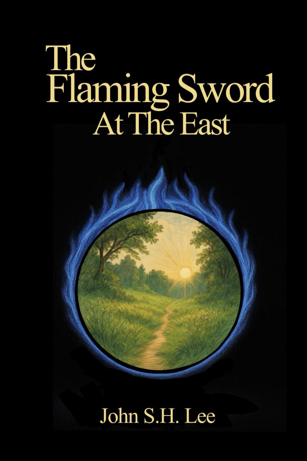 The Flaming Sword At The East