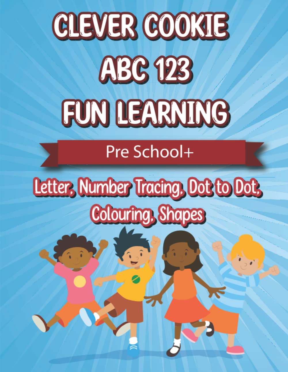 Buy CLEVER COOKIE ABC 123 FUN LEARNING: Pre School + Letter, Number