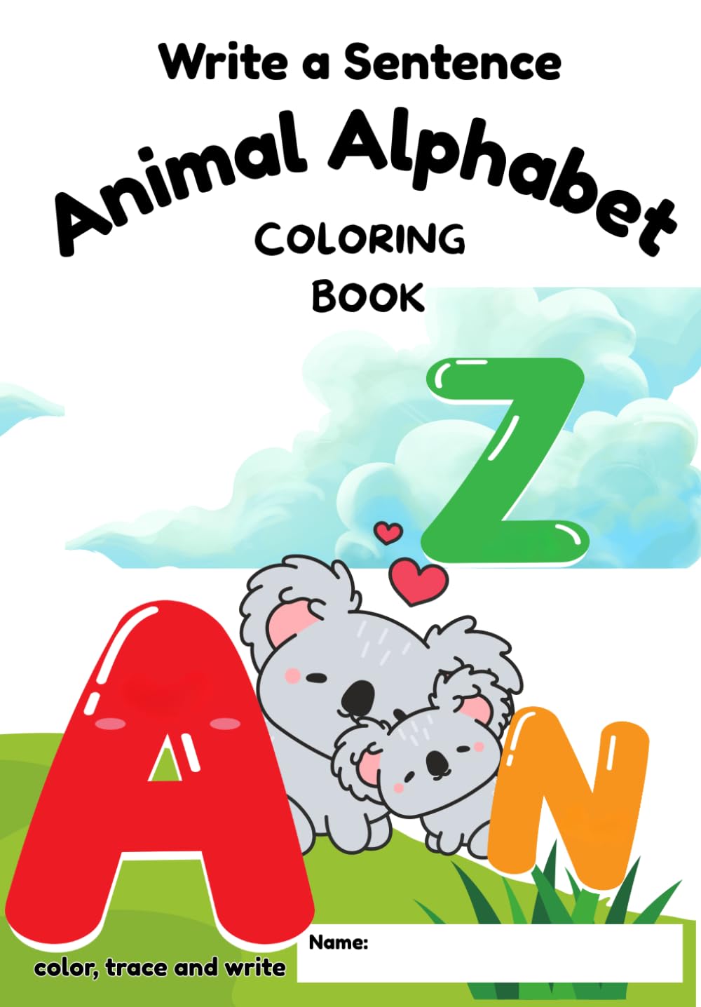 Animal Alphabet: Color, trace and write