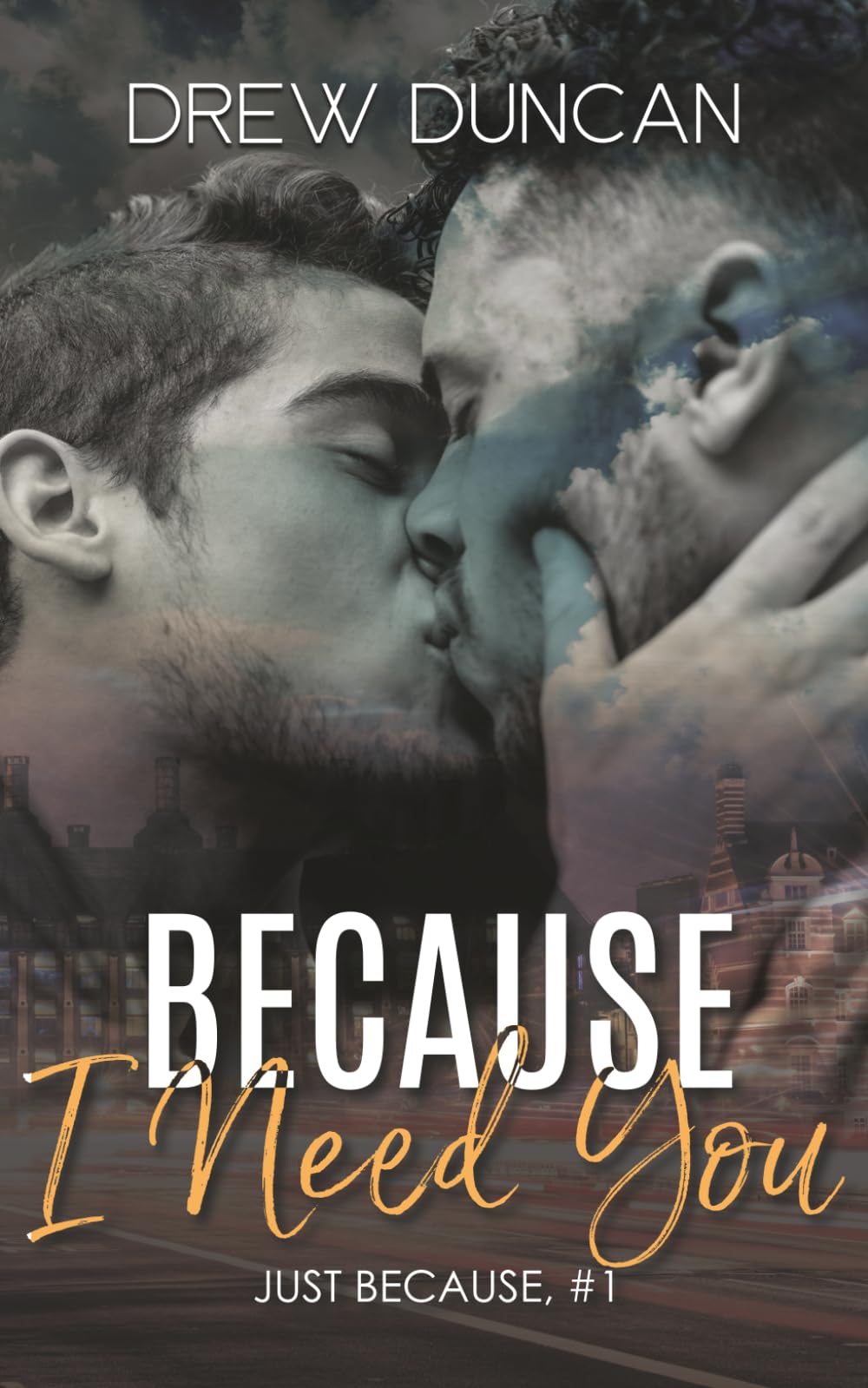 Because I Need You (Just Because)