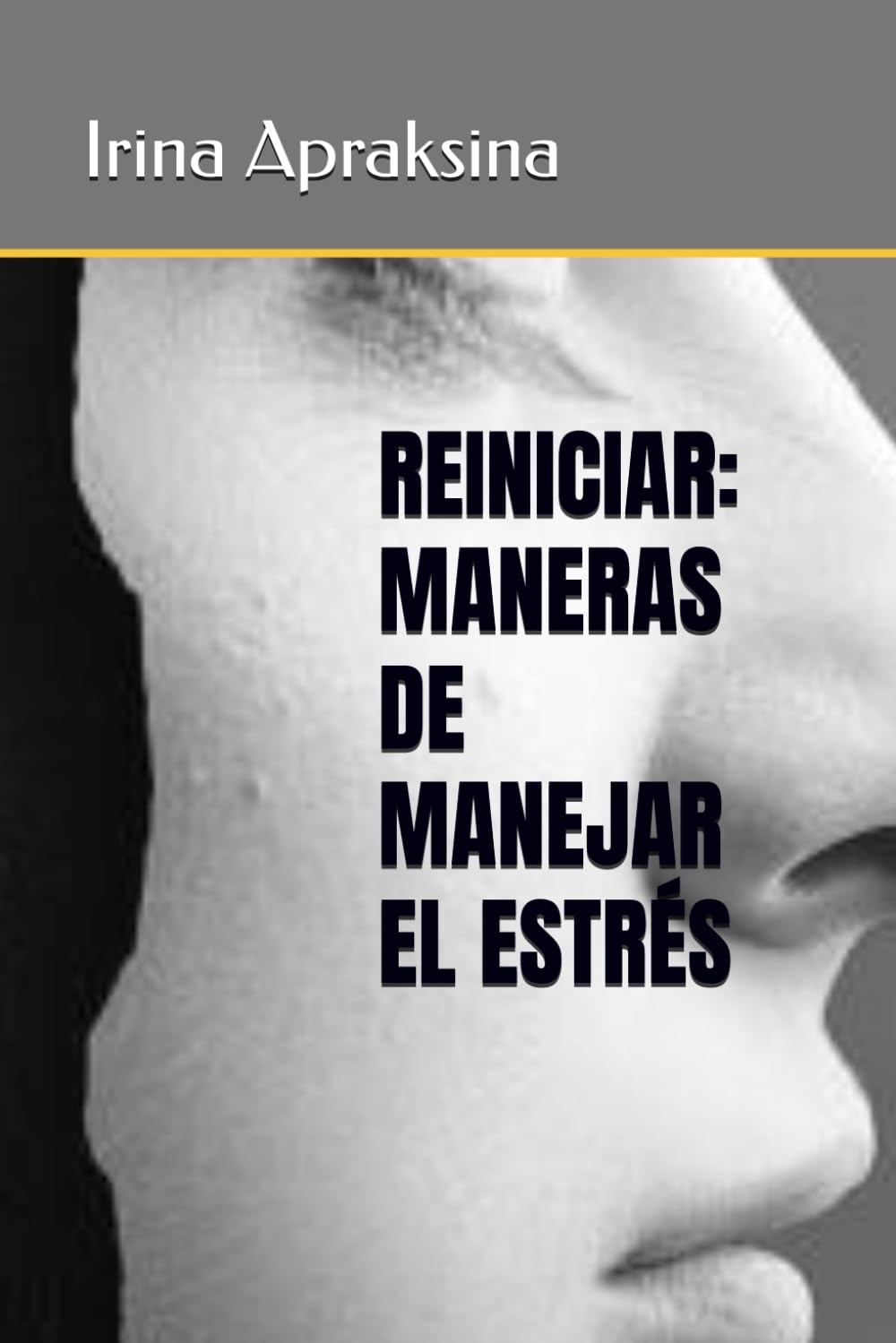 REINICIAR: MANERAS DE MANEJAR EL ESTRÉS