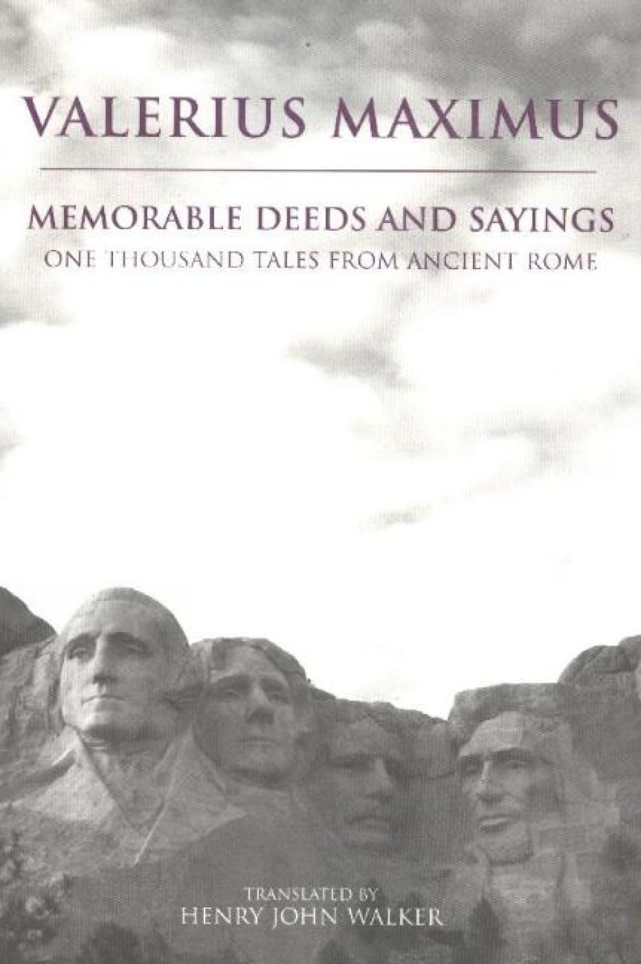 Memorable Deeds and Sayings: A Thousand Tales from Ancient Rome