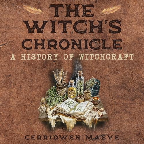 The Witch's Chronicle by Cerridwen Maeve episode artwork