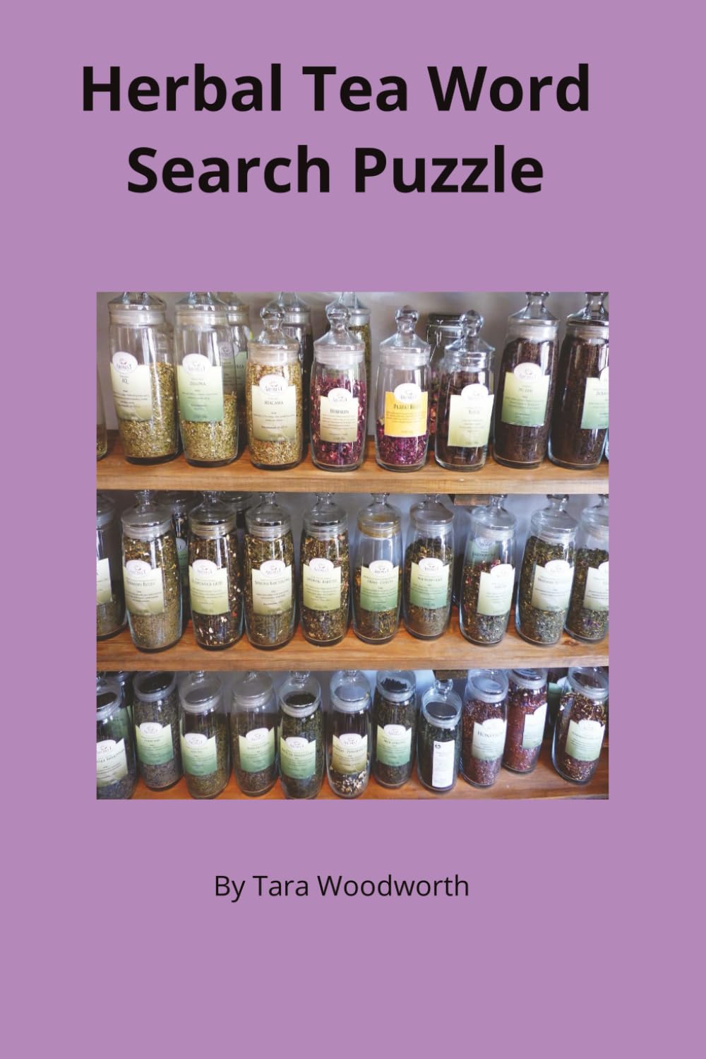 Herbal Tea Word Search Puzzle Book: Calming Herb-Themed Word Search Puzzles for Relaxation