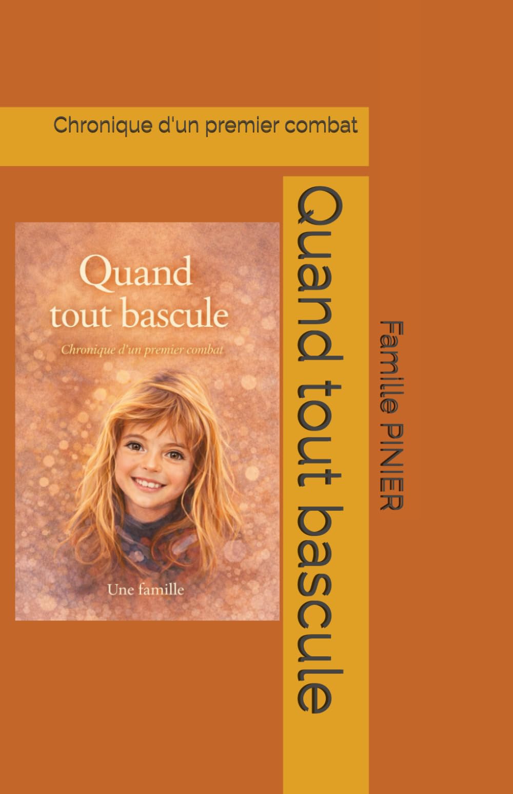 Quand tout bascule: Chronique d'un premier combat