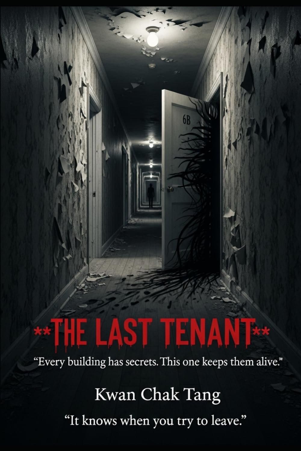 THE LAST TENANT: Every building has secrets. This one keeps them alive.