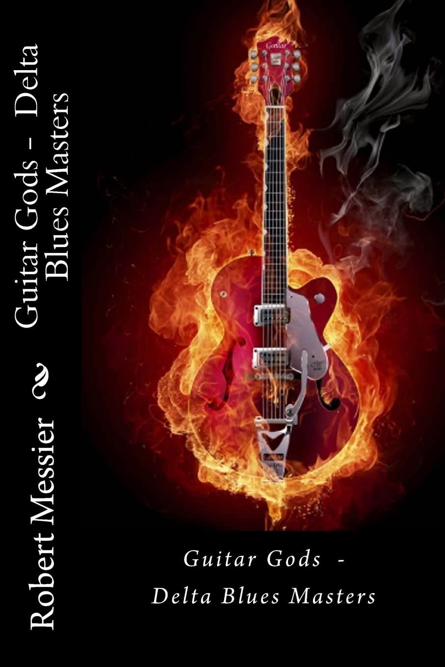 Guitar Gods: Delta Blues Masters: Volume 8