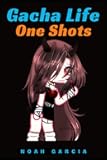Gacha Life One Shots