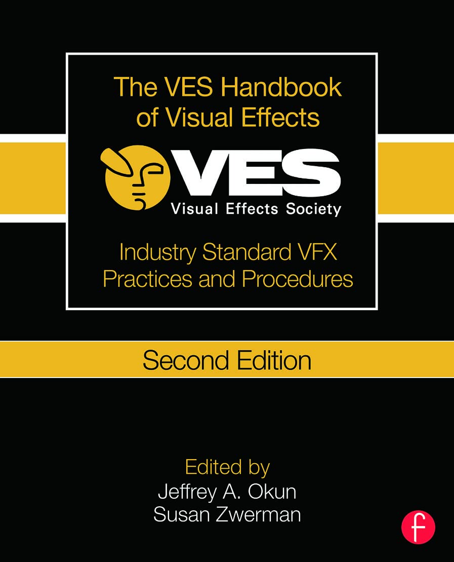 Buy The VES Handbook of Visual Effects: Industry Standard VFX Practices and Procedures — BookShops.in