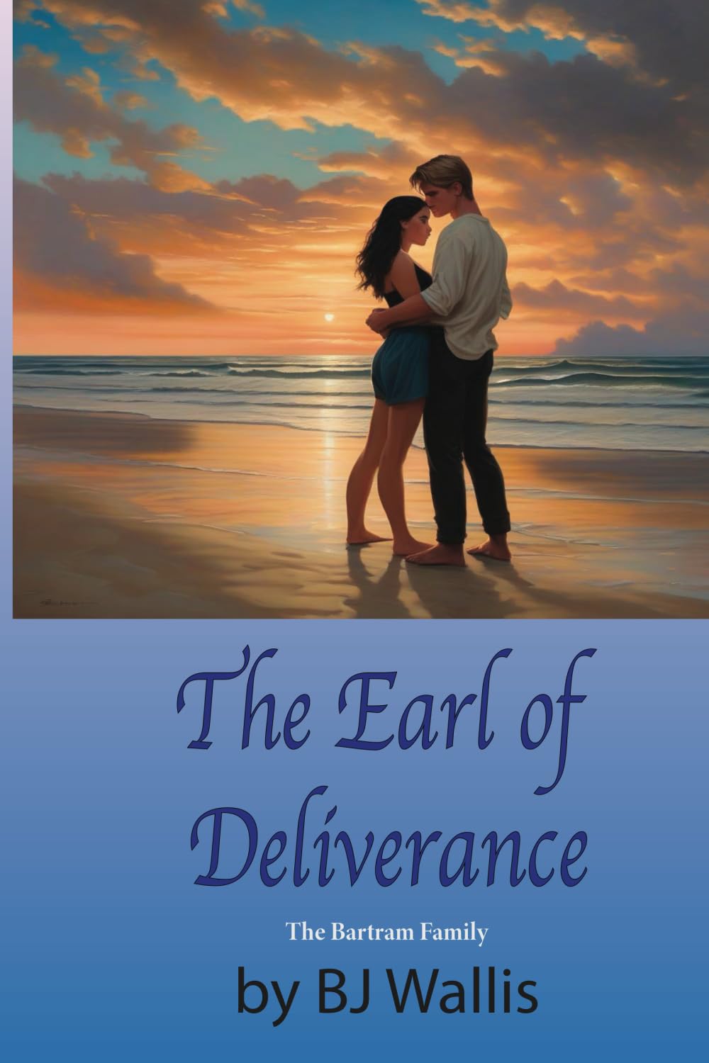 The Earl of Deliverance: Bartram Family, Book 3 (The Bartram Family, Regency Romance Series)
