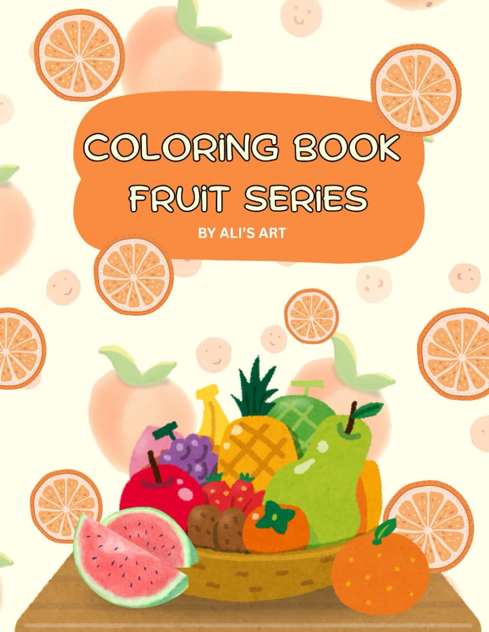 Cute Fruits Coloring Book for Kids