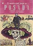 El Nombre del Juego Es Posada - Hugo Hiriart