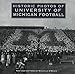 Historic Photos of University of Michigan Football