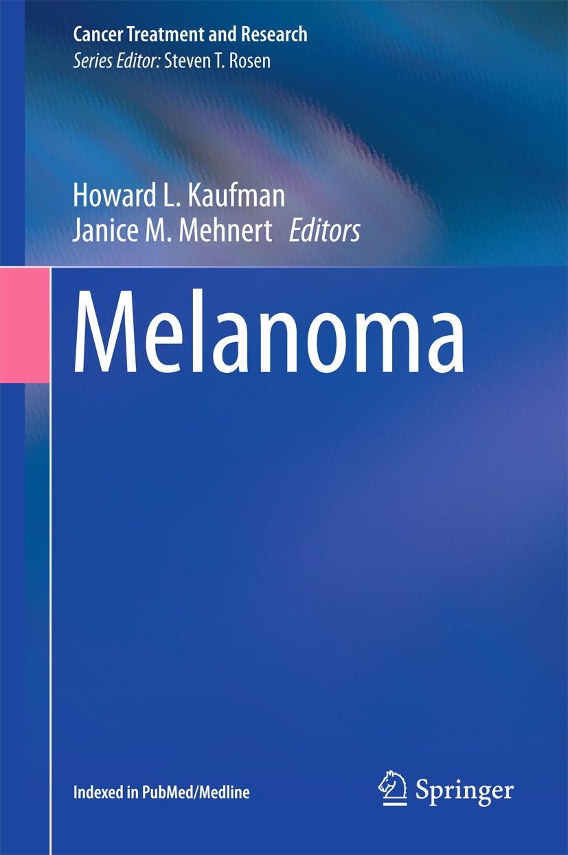 Melanoma (Cancer Treatment and Research Book 167)