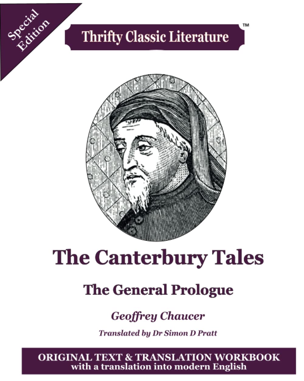 The Canterbury Tales: The General Prologue: Original Text & Translation Workbook with a translation into modern English: Volume 47 (Thrifty Classic Literature)
