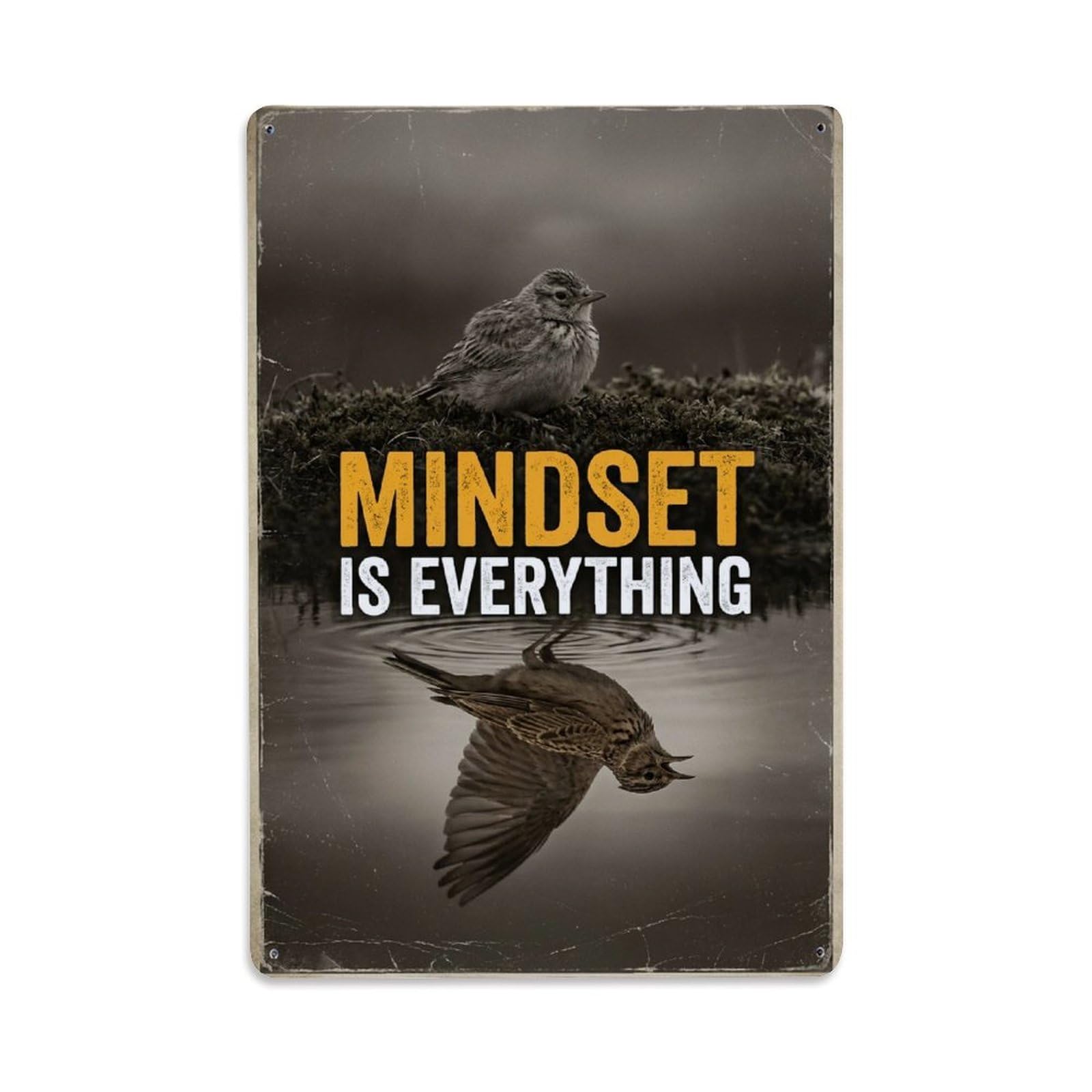 Metal Tin Sign Mindset Is Everything Lark Animal Motivation Quote