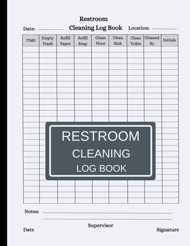 Restroom Cleaning Log: Bathroom Cleaning Log Book | Checklist For Home, Office, Cafes, Hotels, gyms, Restaurants & Other Businesses.: books, two brothers: Amazon.com: Books restroom-cleaning-log-bathroom-cleaning-log-book-checklist-for-home-office-cafes-hotels-gyms-restaurants-other-businesses-books-two-brothers-amazon-com-books