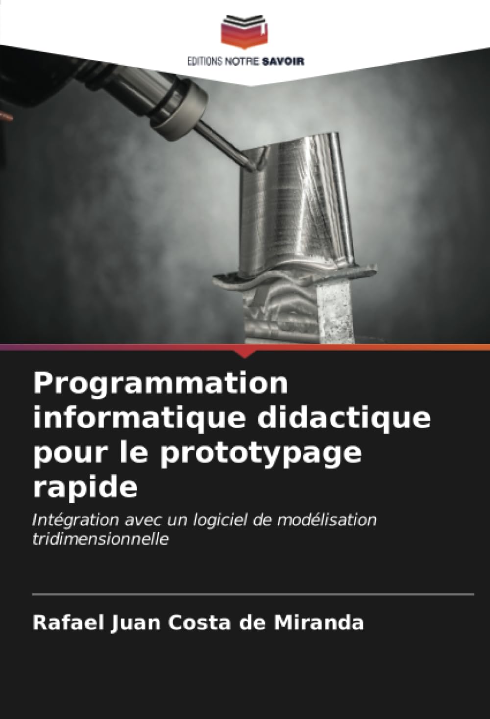 Programmation informatique didactique pour le prototypage rapide: Intégration avec un logiciel de modélisation tridimensionnelle
