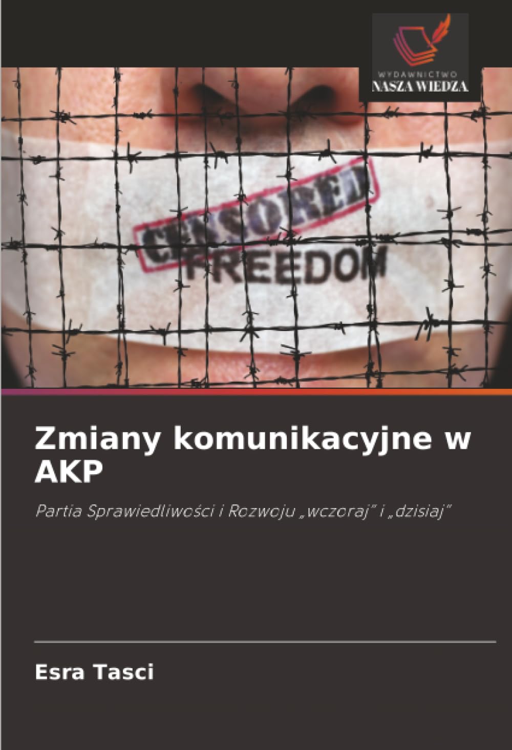 Zmiany komunikacyjne w AKP: Partia Sprawiedliwości i Rozwoju „wczoraj” i „dzisiaj”