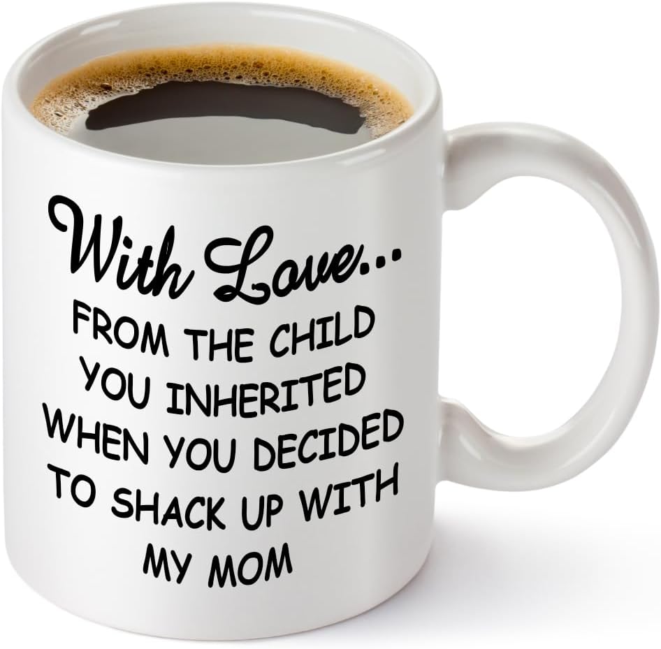 TRDSEDSW Novelty Coffee Mug - Funny Step Dad Mug from Stepdaughter Stepson from the Child You Inherited Coffee Mug Gift for Step Dad for Father’s Day Birthday Mug White 11 Oz